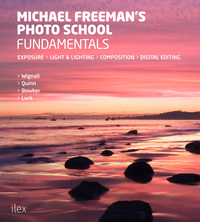 Cover image: Michael Freeman's Photo School: Fundamentals 9781781578742