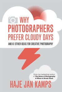 Cover image: Why Photographers Prefer Cloudy Days 9781781575550