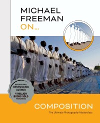 Cover image: Michael Freeman On... Composition 9781781578360