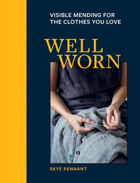 Well Worn: Visible mending for the clothes you love - FULL INSTANT DOWNLOAD | PDF DOCX EPUB
