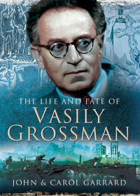Titelbild: The Life and Fate of Vasily Grossman 9781781594049