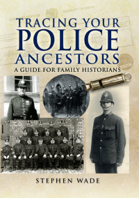 Cover image: Tracing Your Police Ancestors 9781844158782