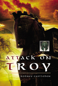 表紙画像: The Attack on Troy 9781526766762