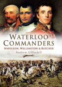 Cover image: Waterloo Commanders 9781844152490