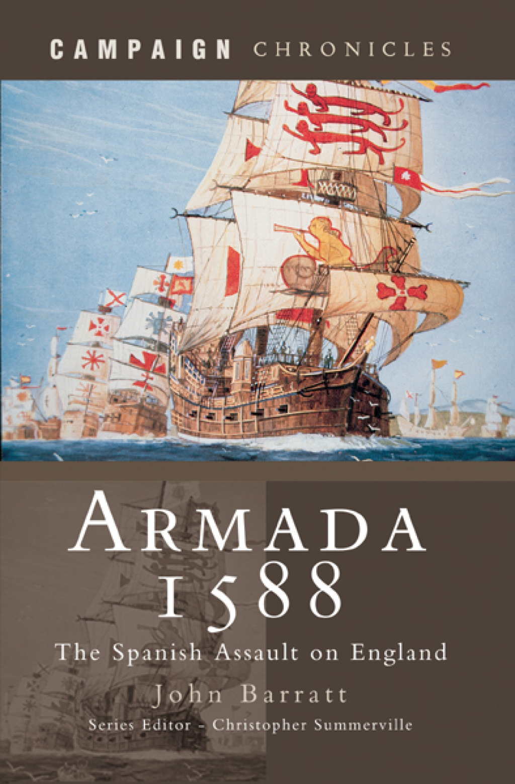 Armada 1588 The Spanish Assault on England