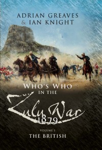 Omslagafbeelding: Who's Who in the Zulu War, 1879: The British 9781844154791