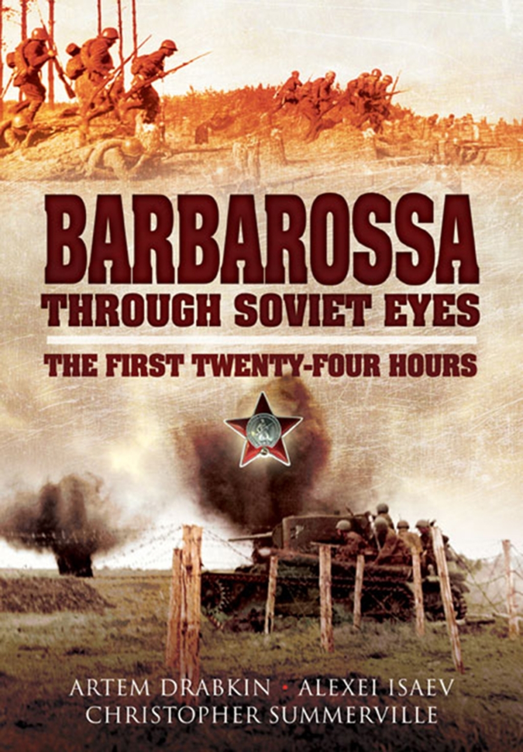 Barbarossa Through Soviet Eyes The First Twenty-Four Hours