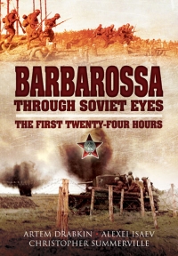 Imagen de portada: Barbarossa Through Soviet Eyes 9781844159239