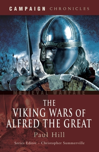 Cover image: The Viking Wars of Alfred the Great 9781844157587