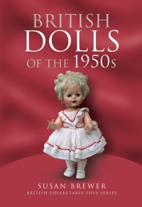 表紙画像: British Dolls of the 1950s 9781844680535