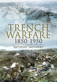 表紙画像: Trench Warfare, 1850–1950 9781848841901