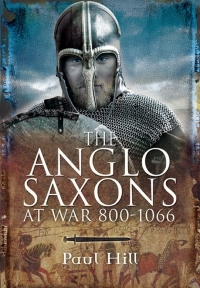 Imagen de portada: The Anglo-Saxons at War, 800–1066 9781848843691