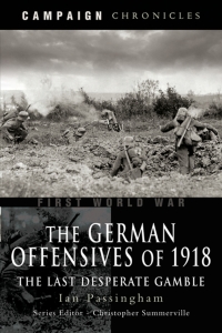 Omslagafbeelding: The German Offensives of 1918 9781844156610