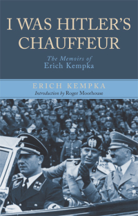 Cover image: I Was Hitler's Chauffeur 9781848326309