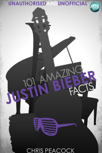 Omslagafbeelding: 101 Amazing Justin Bieber Facts 1st edition 9781782345220