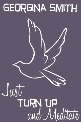 Omslagafbeelding: Just Turn Up and Meditate - Enhanced Book 1st edition 9781781661147