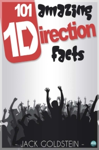 صورة الغلاف: 101 Amazing One Direction Facts 2nd edition 9781783331925