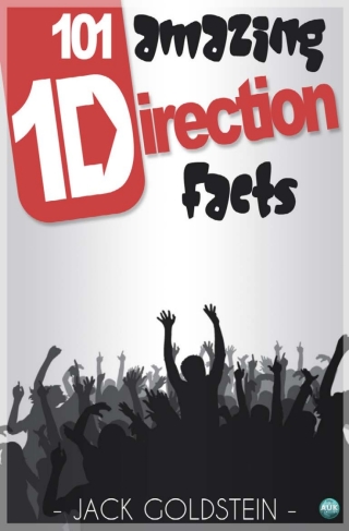 Cover image: 101 Amazing One Direction Facts 3rd edition 9781781661208