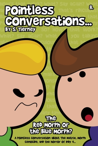 Imagen de portada: Pointless Conversations: The Red Morph or the Blue Morph 1st edition 9781781661284