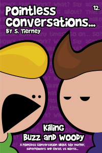 表紙画像: Pointless Conversations: Killing Buzz and Woody 2nd edition 9781849893329