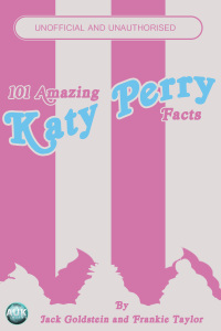 Immagine di copertina: 101 Amazing Katy Perry Facts 3rd edition 9781782344995