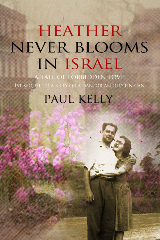 表紙画像: Heather Never Blooms in Israel 1st edition 9781781660287