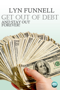 Imagen de portada: Get Out of Debt and Stay Out - Forever! 1st edition 9781781502297