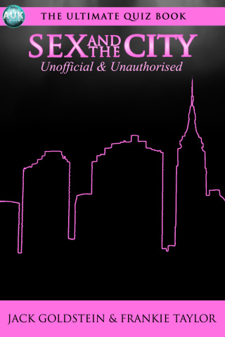 Cover image: Sex and the City - The Ultimate Quiz Book 3rd edition 9781781662403