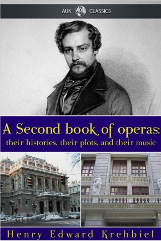 Cover image: A Second Book of Operas 3rd edition 9781781663288