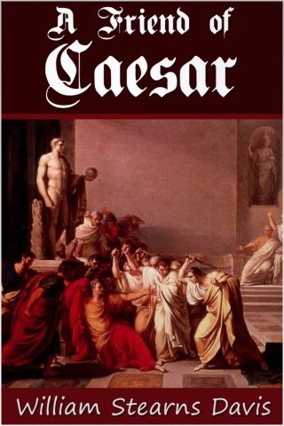 Immagine di copertina: A Friend of Caesar 3rd edition 9781781663431