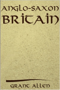 Cover image: Anglo-Saxon Britain 2nd edition 9781849898409