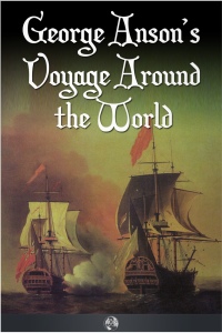 Cover image: George Anson's Voyage Around the World 2nd edition 9781783337514