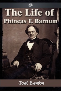 Omslagafbeelding: The Life of Phineas T. Barnum 2nd edition 9781781663998