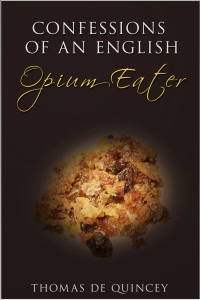 Immagine di copertina: Confessions of an English Opium-Eater 2nd edition 9781781515051