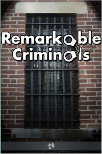 Omslagafbeelding: Remarkable Criminals 2nd edition 9781785382468