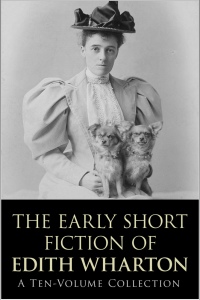 Cover image: The Early Short Fiction of Edith Wharton 2nd edition 9781781664797