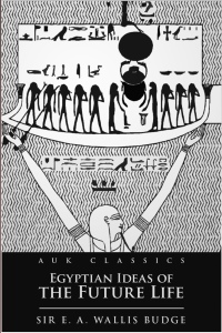 Cover image: Egyptian Ideas of the Future Life 2nd edition 9781781665572
