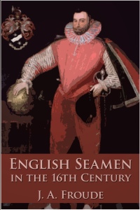 Cover image: English Seamen in the Sixteenth Century 2nd edition 9781782340522
