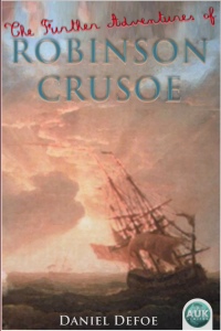 Imagen de portada: The Further Adventures of Robinson Crusoe 2nd edition 9781781665169