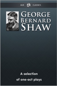 Immagine di copertina: George Bernard Shaw - A Selection of One-Act Plays 2nd edition 9781783337521