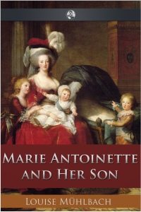 Imagen de portada: Marie Antoinette and Her Son 1st edition 9781781665367