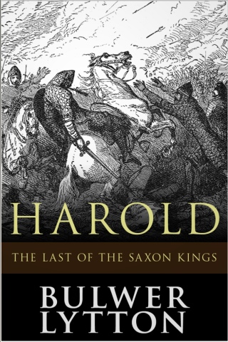 Cover image: Harold, the Last of the Saxon Kings 1st edition 9781781666029