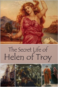 Cover image: The Secret Life of Helen of Troy 1st edition 9781781666067