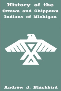 Cover image: History of the Ottawa and Chippewa Indians of Michigan 1st edition 9781849894210