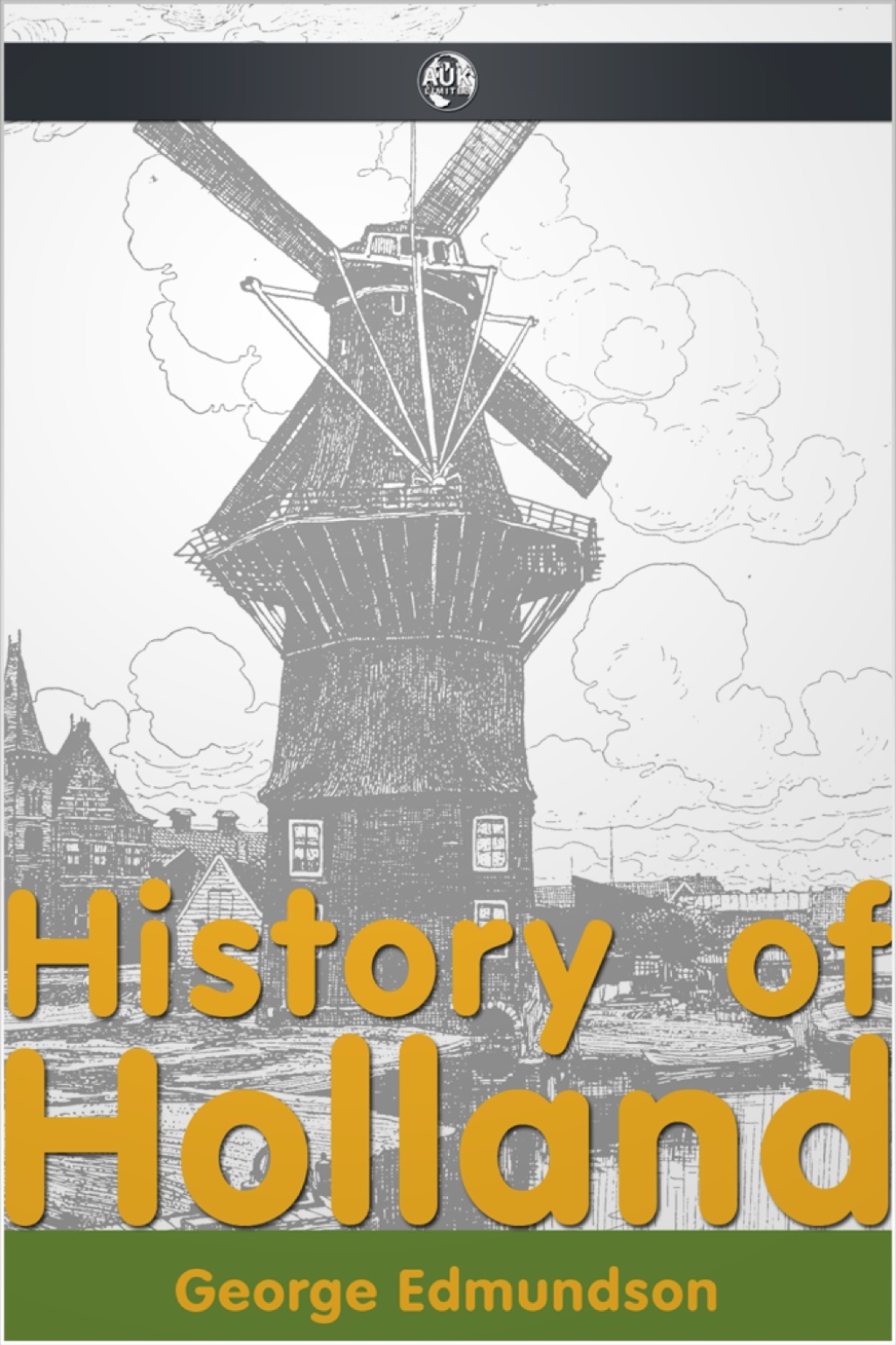 History of Holland 1st Edition