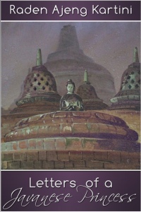 Immagine di copertina: Letters of a Javanese Princess 1st edition 9781782347606