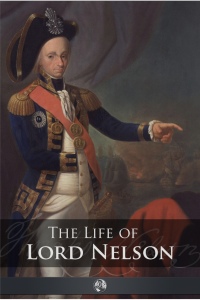 Omslagafbeelding: The Life of Lord Nelson 1st edition 9781781666869