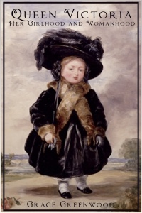 Imagen de portada: Queen Victoria - Her Girlhood and Womanhood 2nd edition 9781849895057