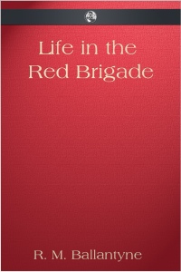 Omslagafbeelding: Life in the Red Brigade 1st edition 9781908752925