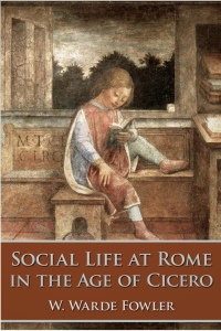 Imagen de portada: Social Life at Rome in the Age of Cicero 1st edition 9781782347521